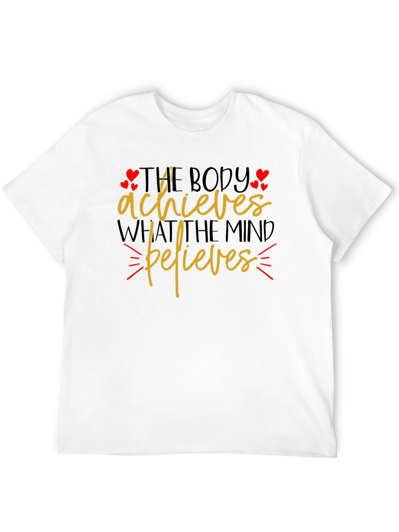 Motivational Graphic T-Shirt - Body Achieves Mind Believes