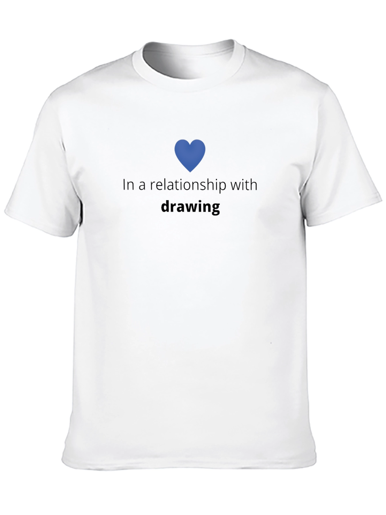 In a Relationship with Drawing Black T-Shirt