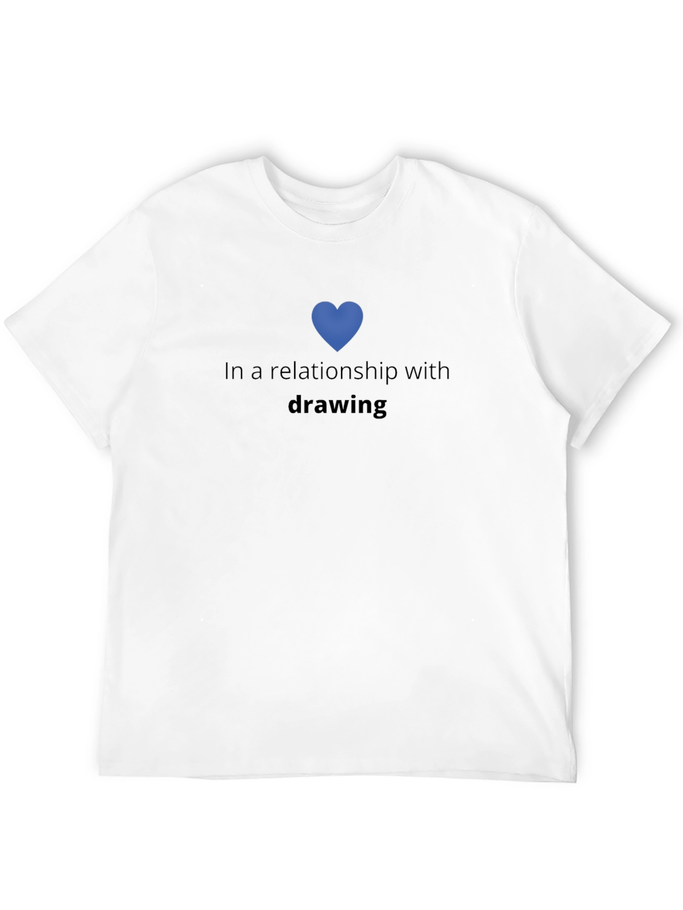 In a Relationship with Drawing Black T-Shirt