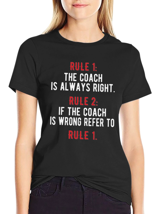 Coach Rule T-Shirt - Funny Coaching Gift