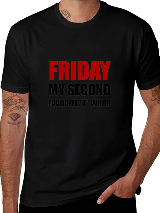 Funny Friday T-Shirt - My Second Favorite F Word