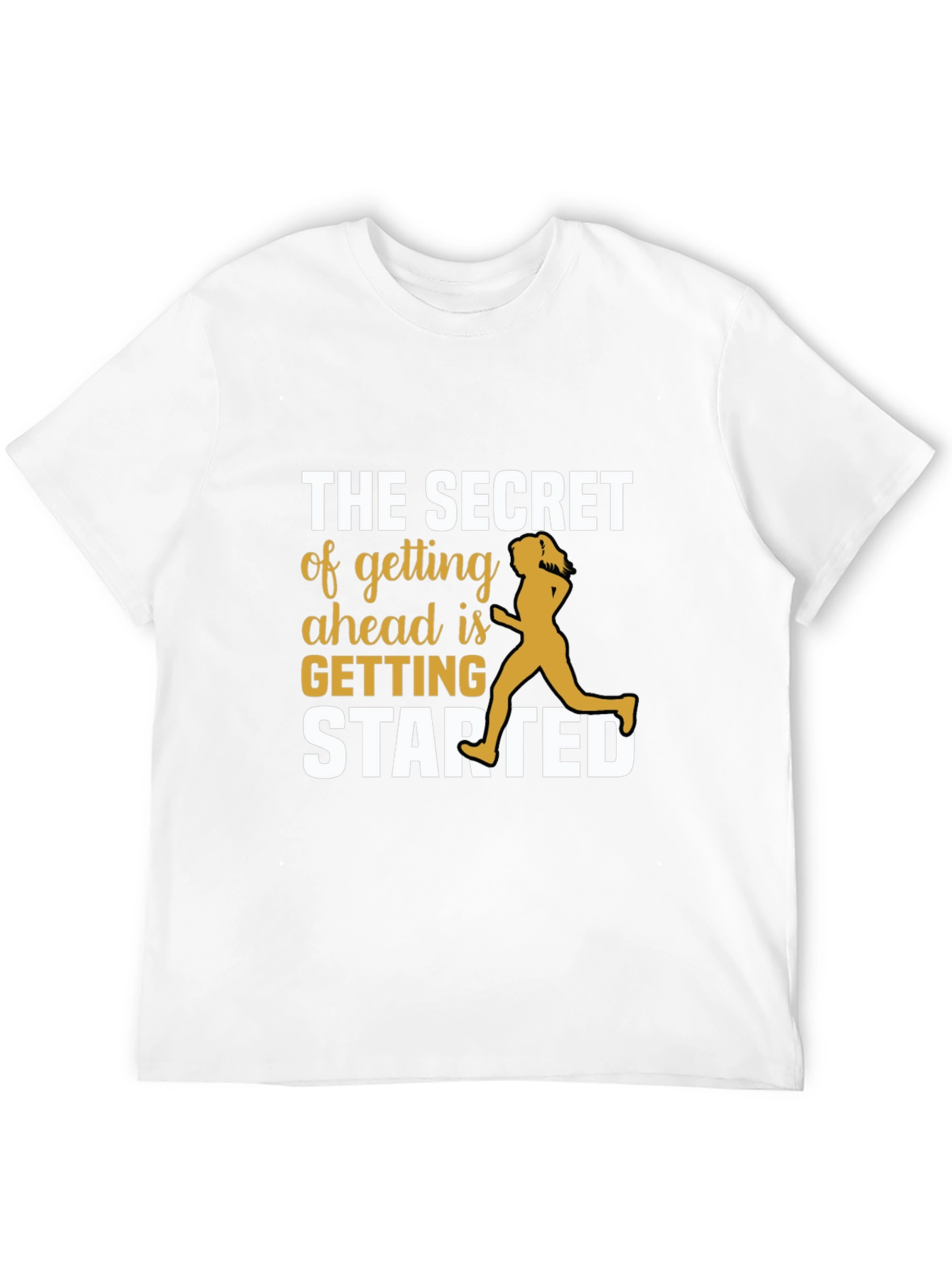 Motivational Running Tee - Secret to Getting Started T-Shirt