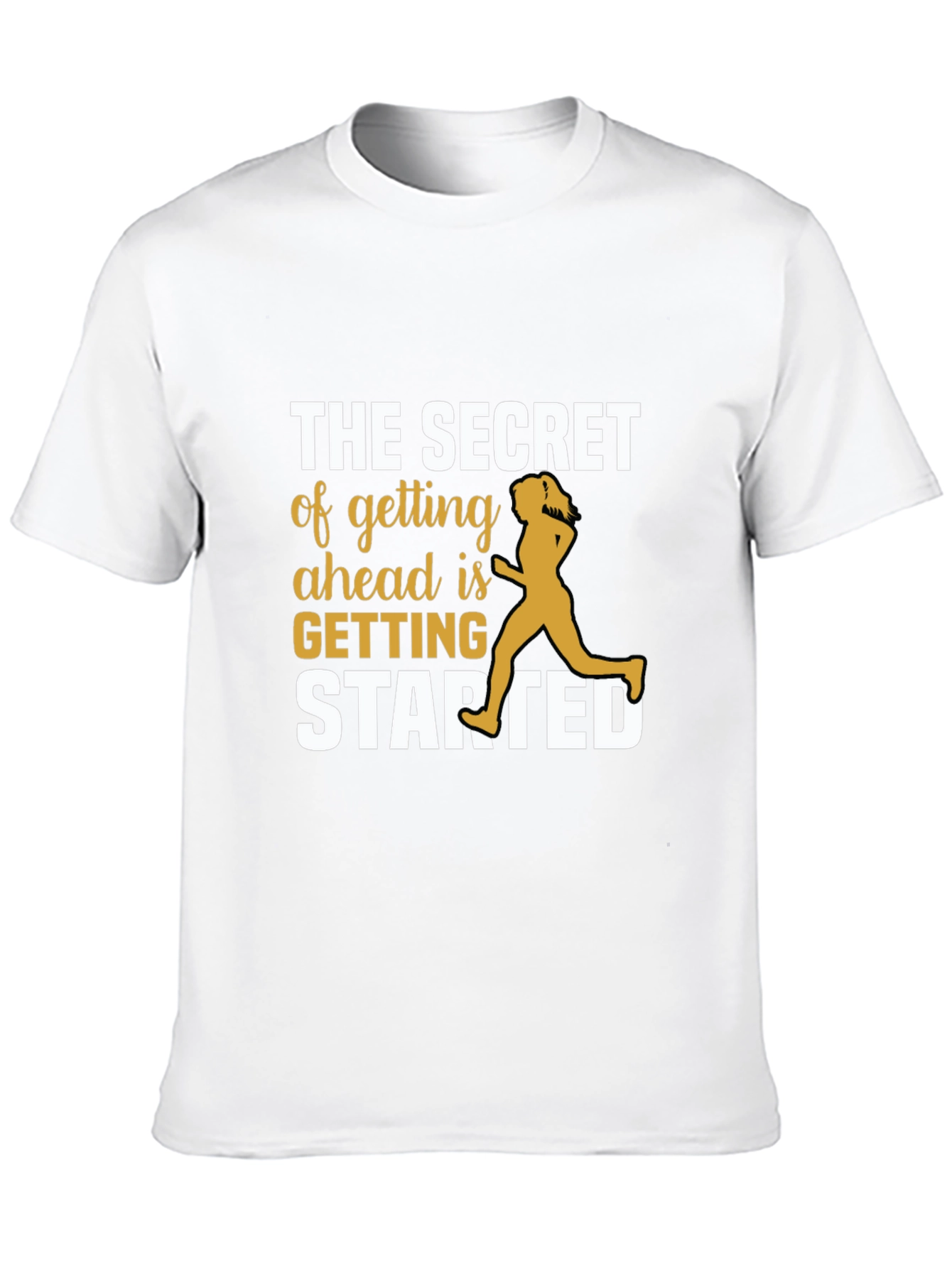 Motivational Running Tee - Secret to Getting Started T-Shirt