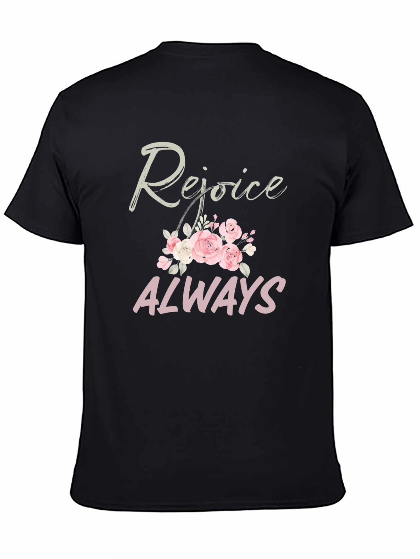 Rejoice Always Black T-Shirt with Floral Design