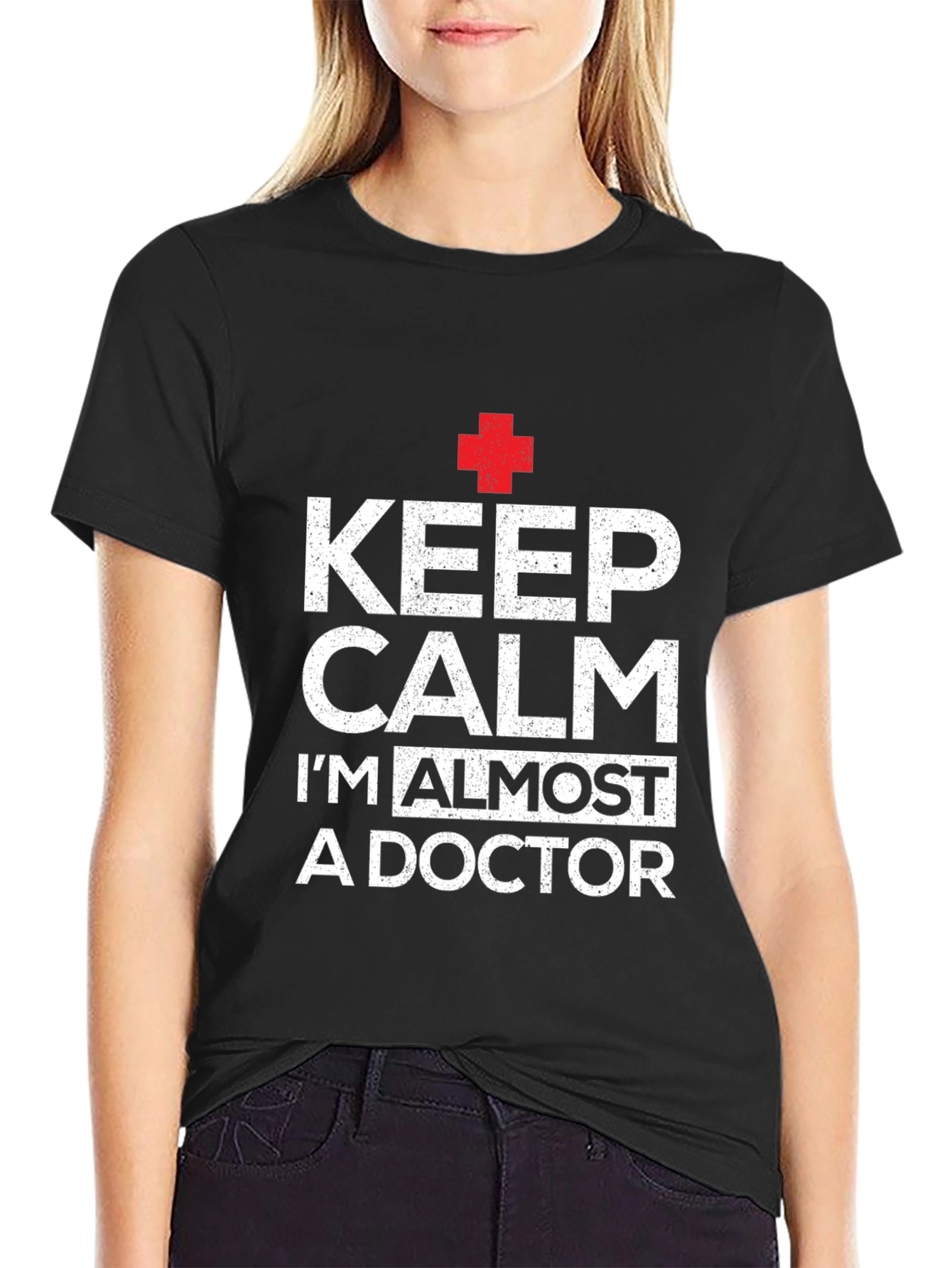 Keep Calm Im Almost A Doctor T-Shirt