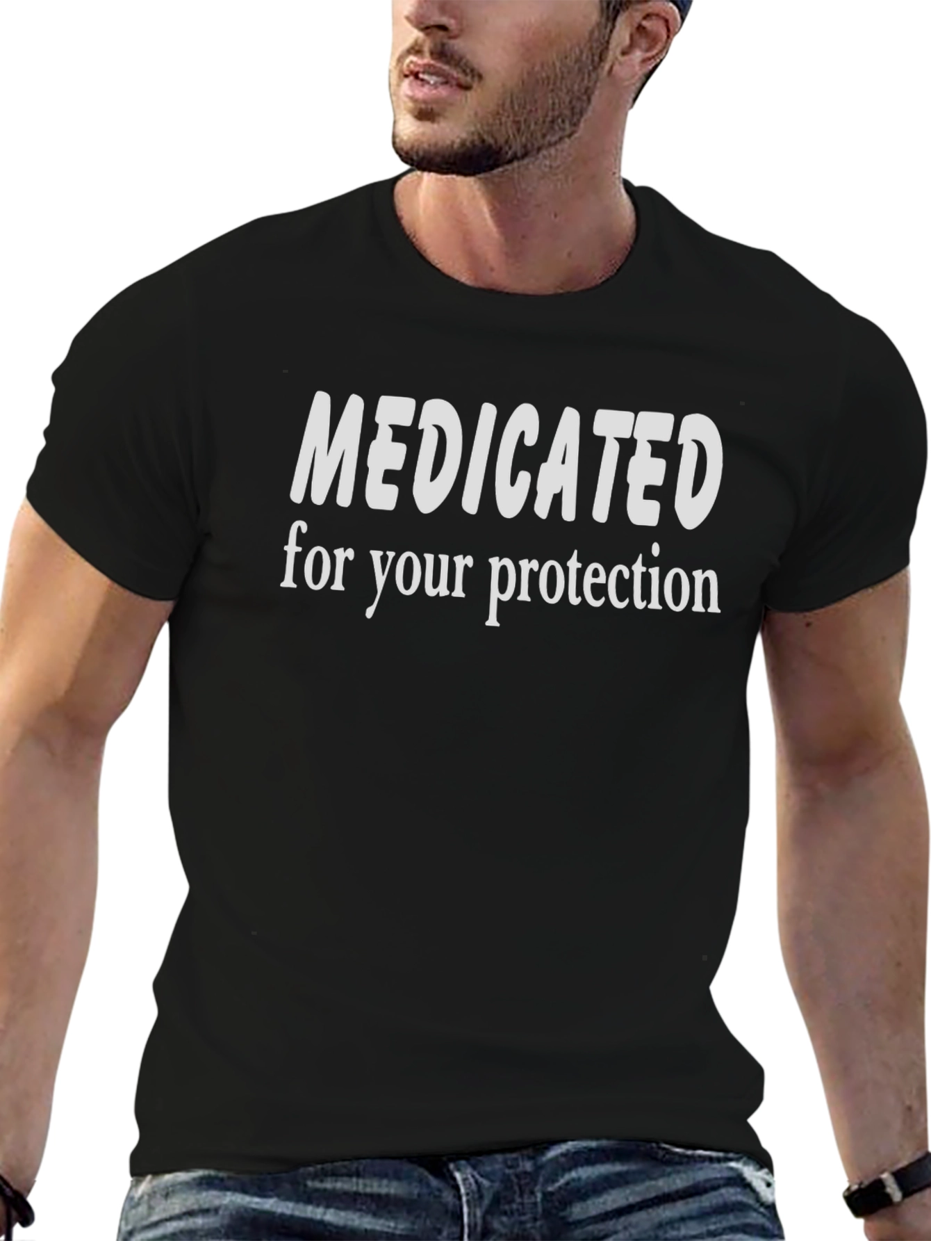 Medicated For Your Protection T-Shirt