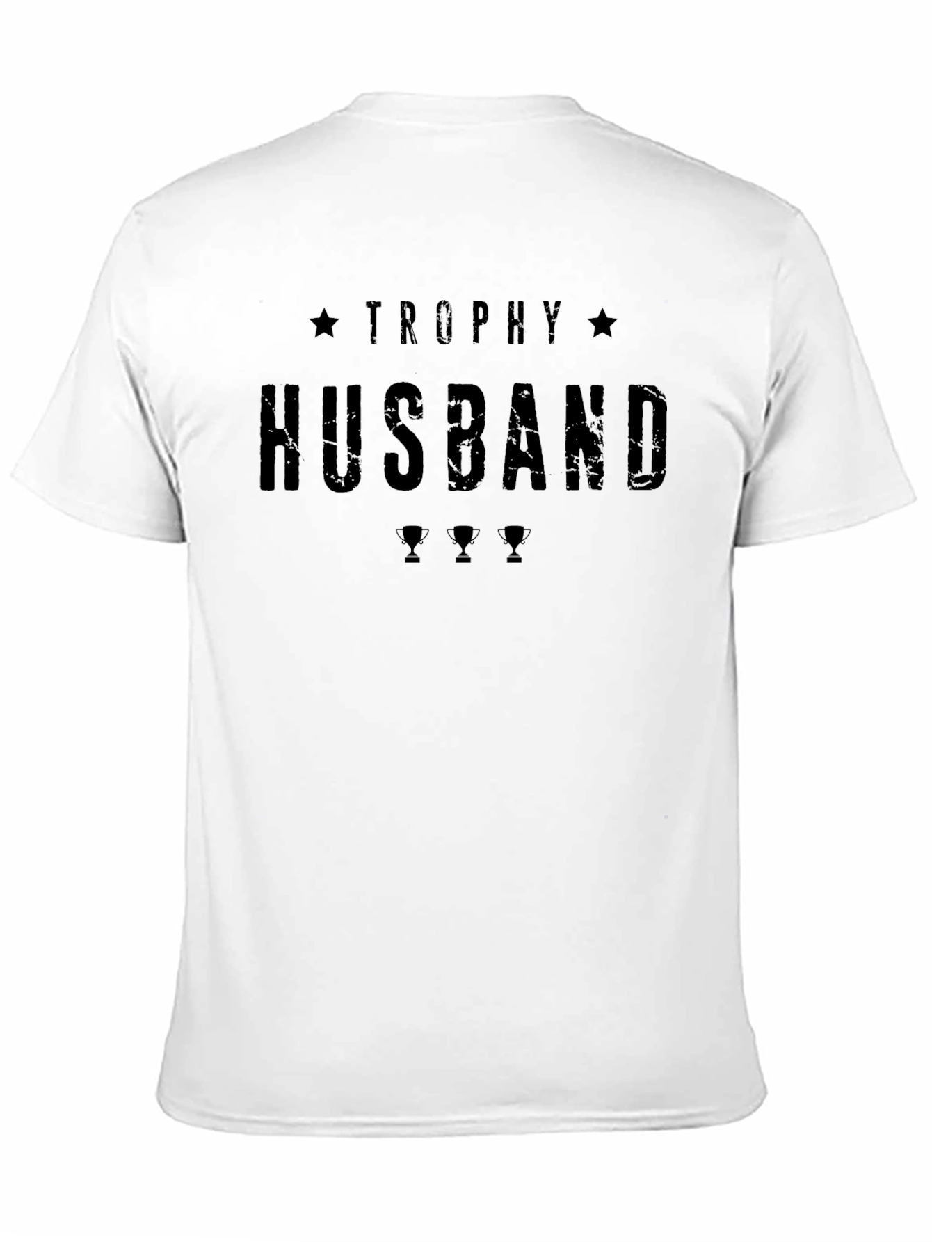 Trophy Husband Graphic Tee - Husband Appreciation Gift
