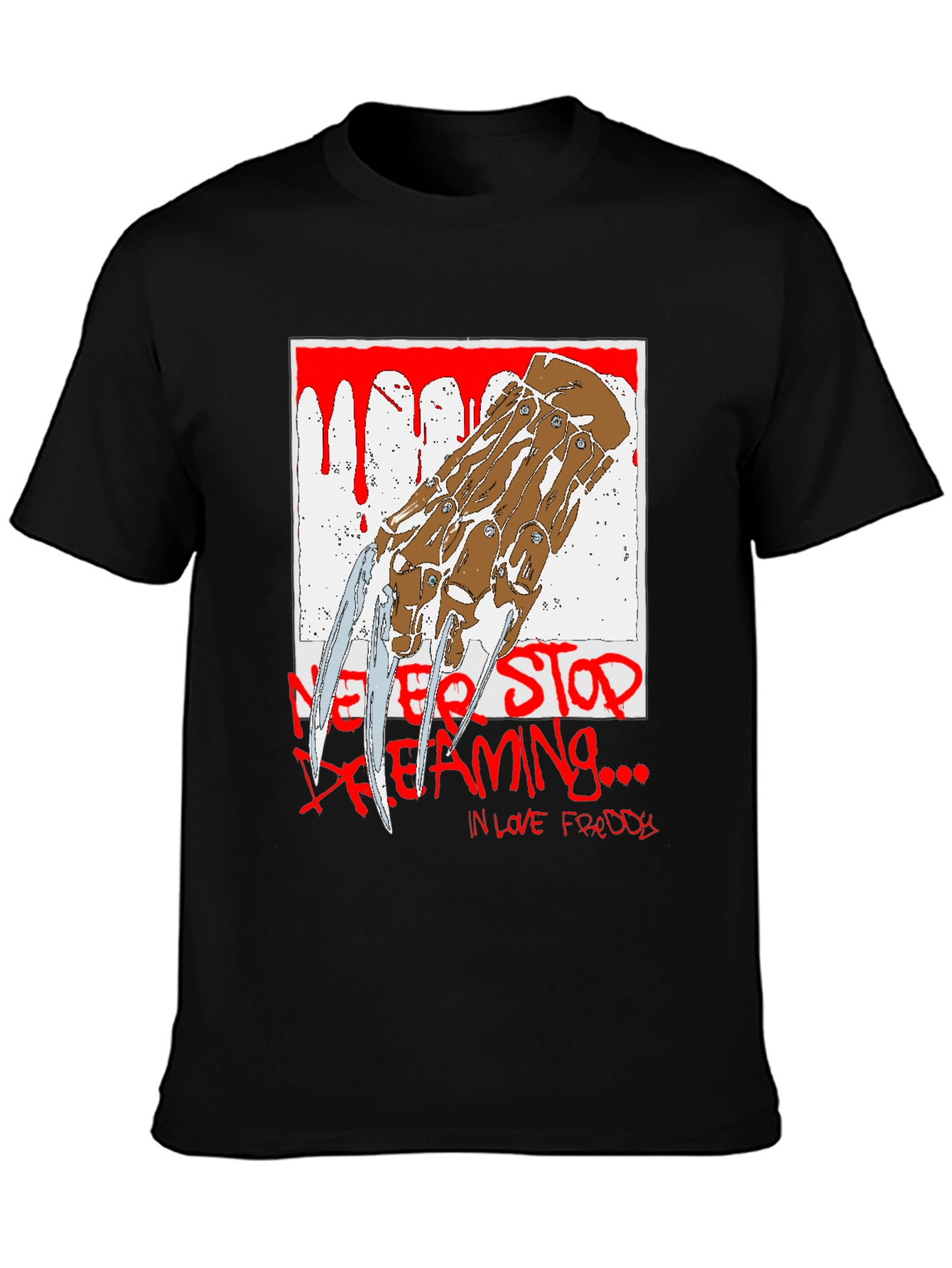 Never Stop Dreaming T-Shirt Freddy Krueger Horror