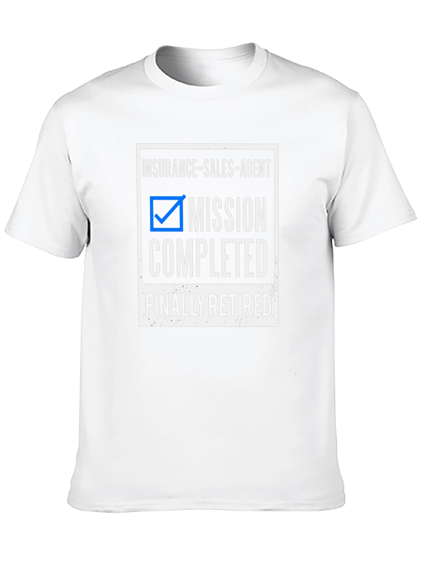 Retired Insurance Sales Agent T-Shirt