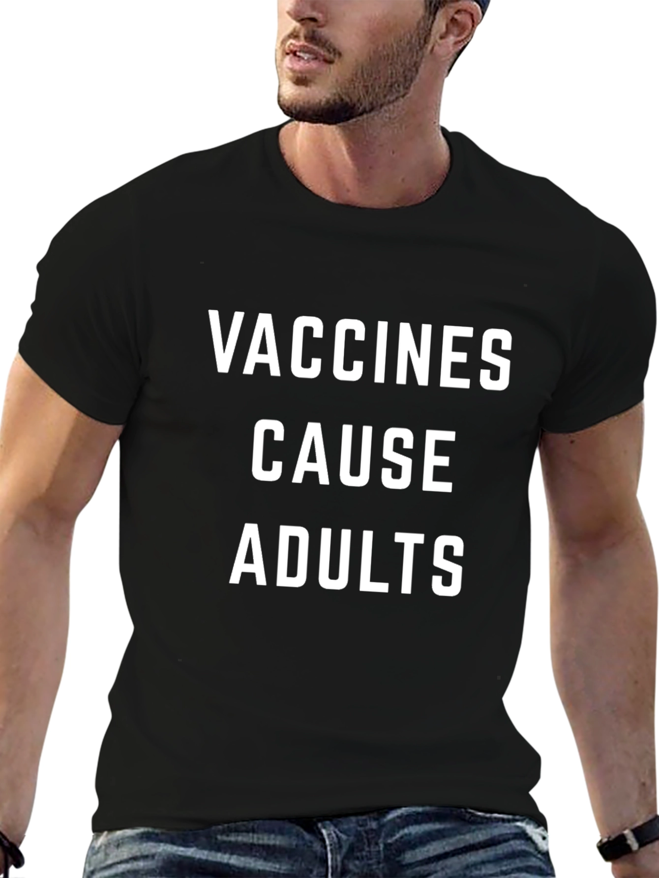 Vaccines Cause Adults Graphic T-Shirt