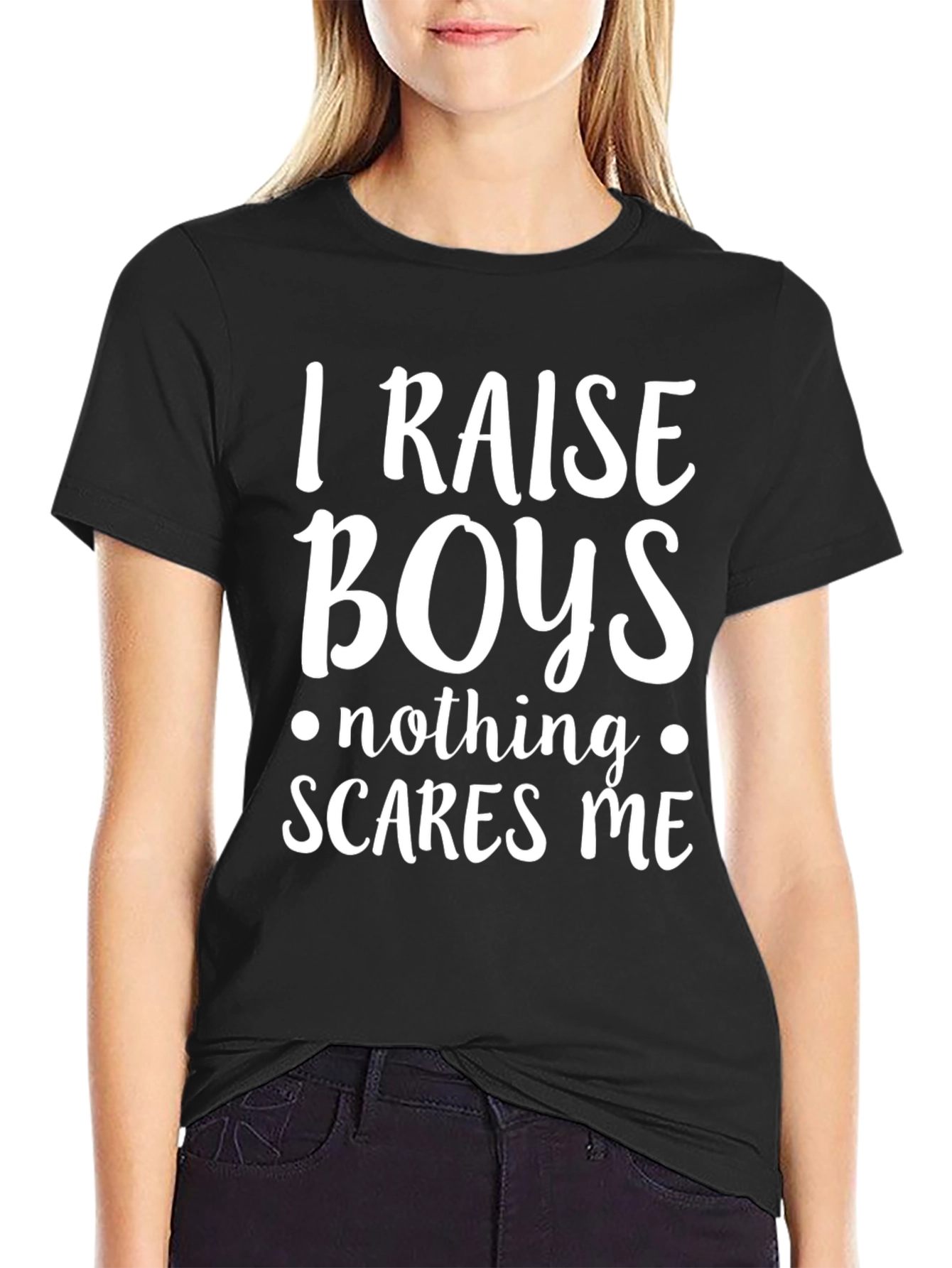 I Raise Boys T-Shirt - Funny Mom Tee