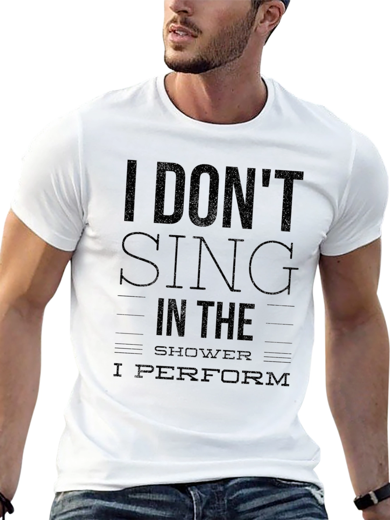I Dont Sing I Perform Black T-Shirt