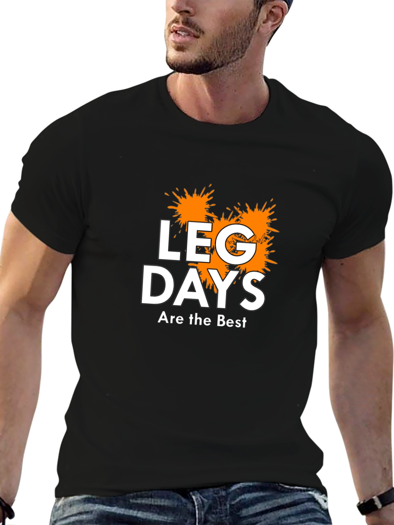 Leg Days Are the Best T-Shirt