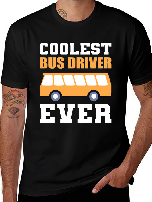 Coolest Bus Driver Ever Graphic T-Shirt