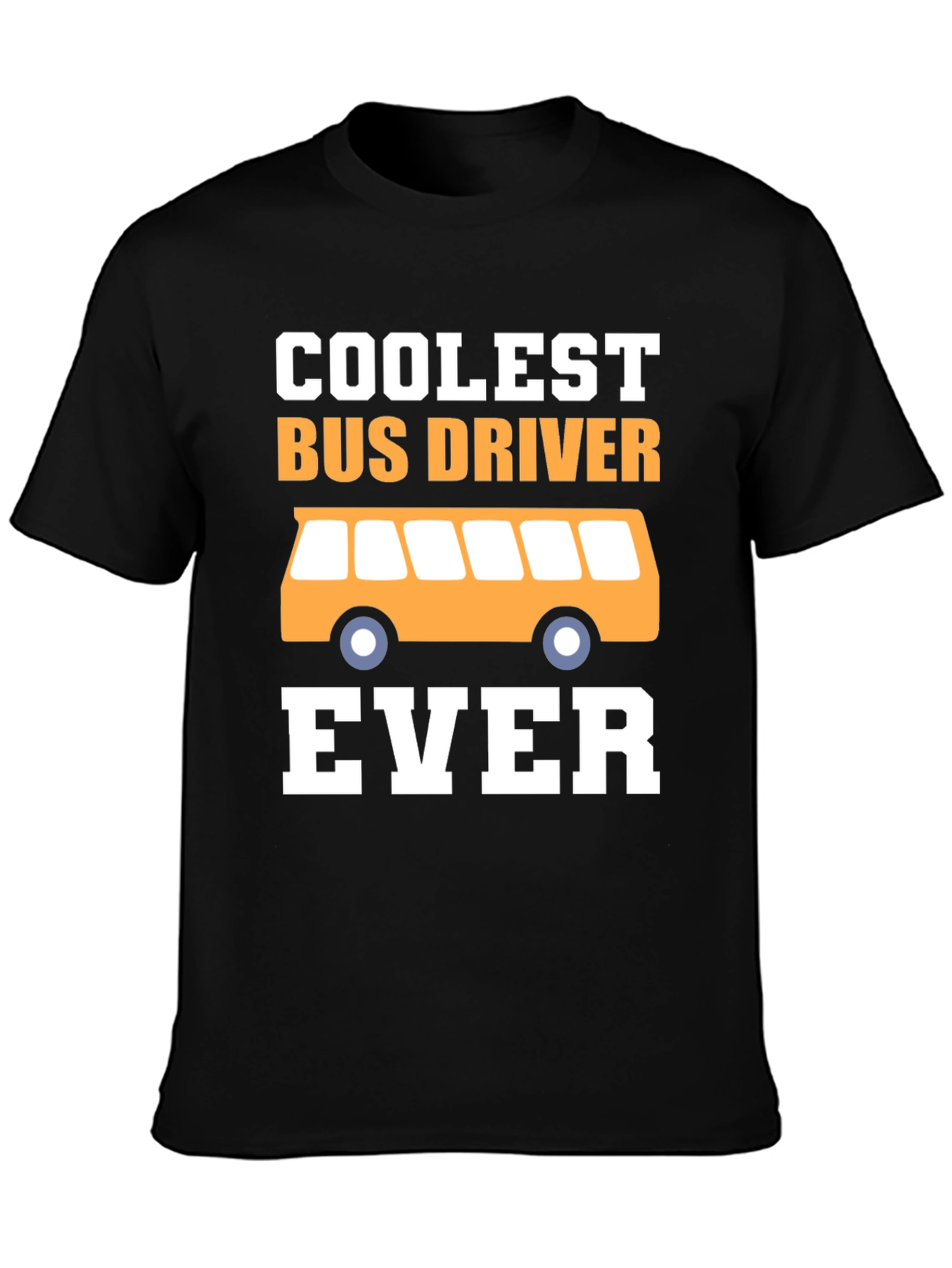 Coolest Bus Driver Ever Graphic T-Shirt