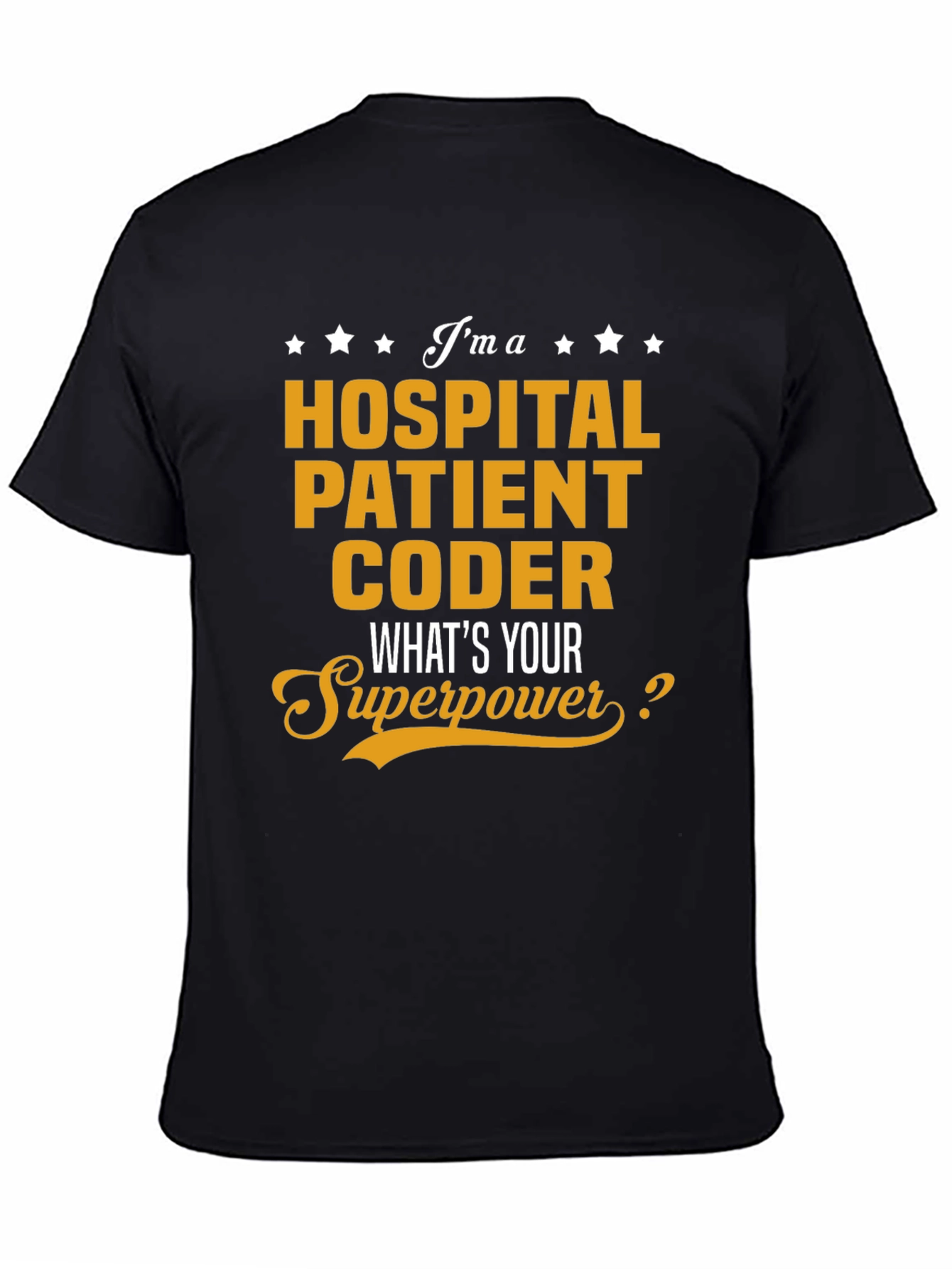 Hospital Patient Coder Superpower T-Shirt