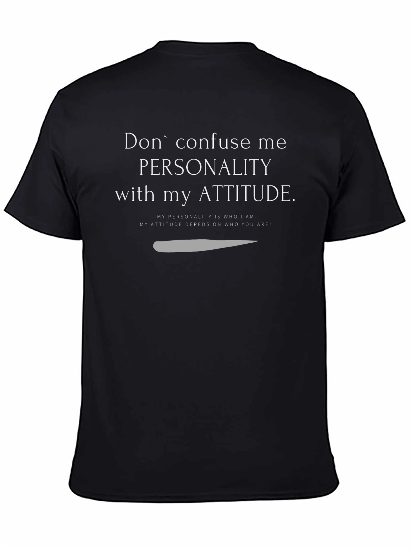 Attitude Personality T-Shirt - Black
