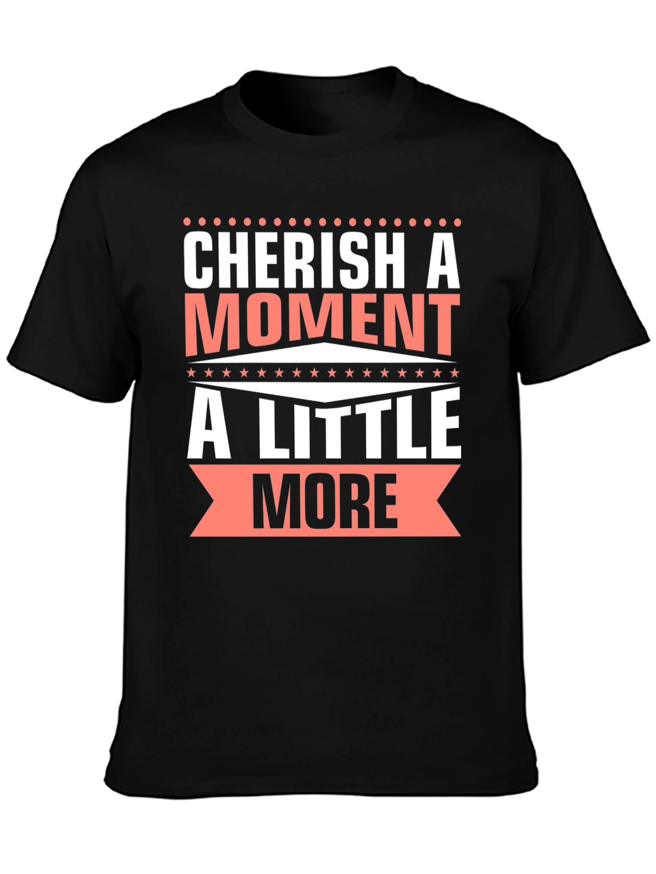Cherish a Moment T-Shirt
