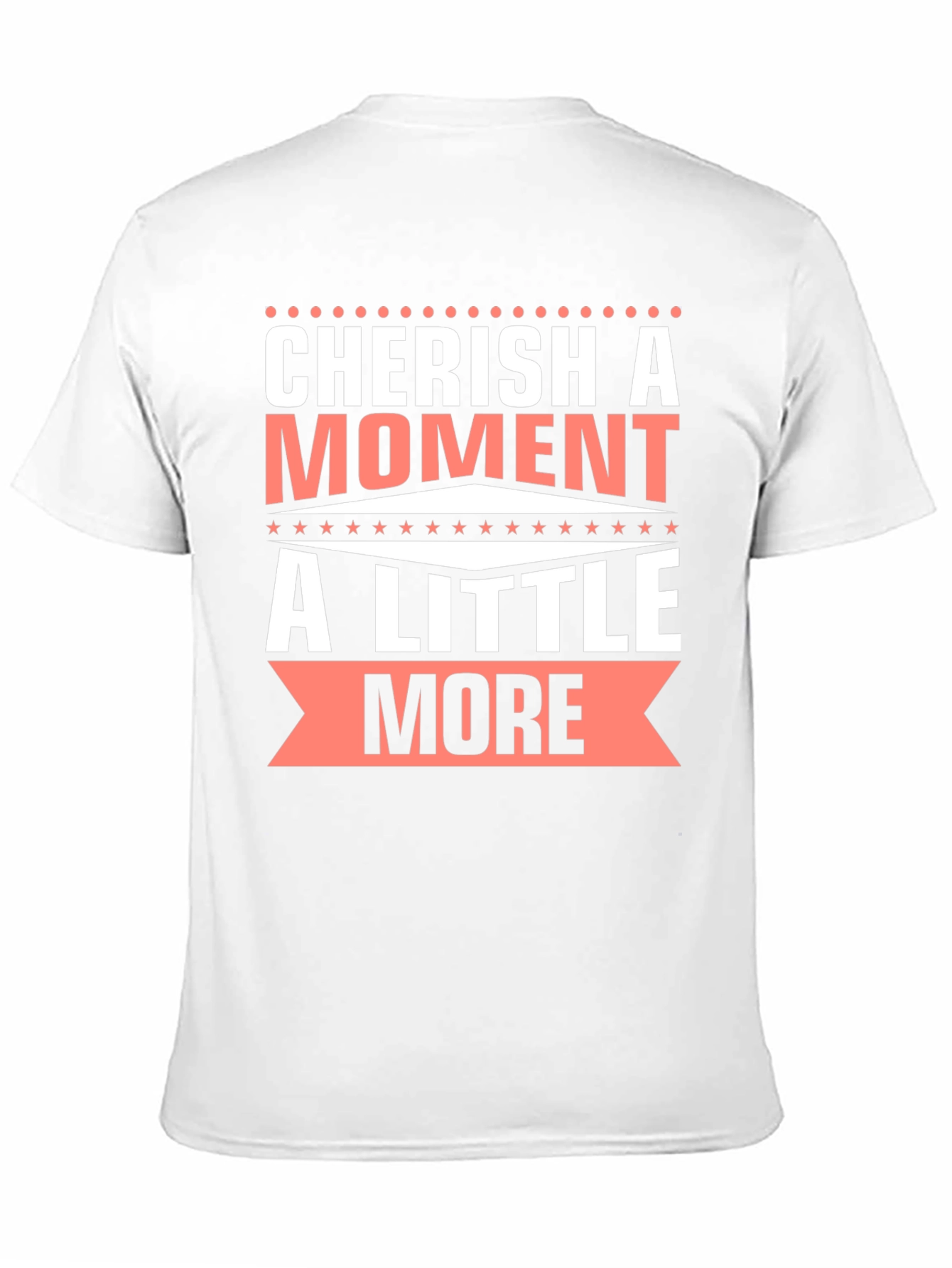 Cherish a Moment T-Shirt