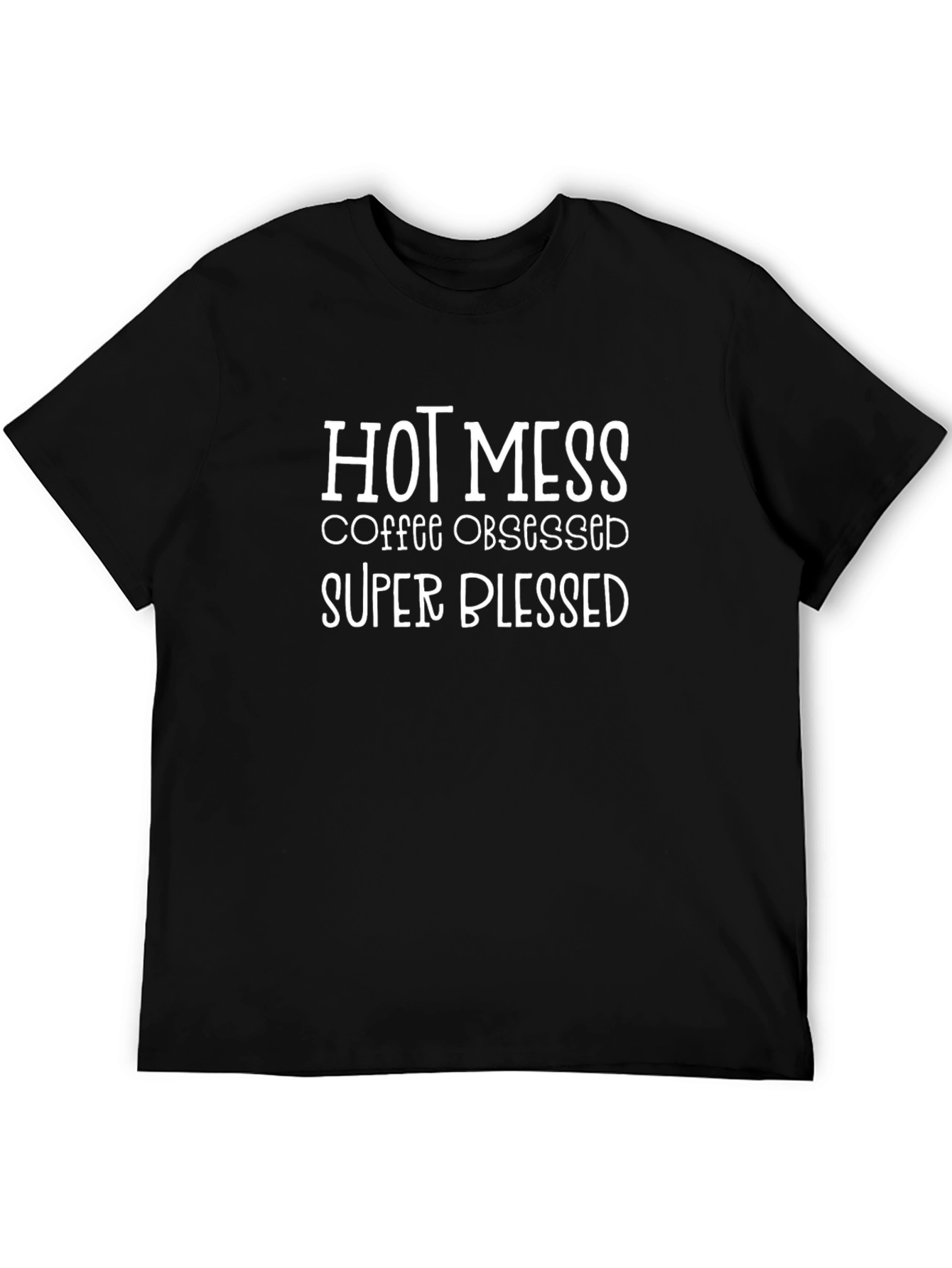 Hot Mess Coffee Obsessed Super Blessed Graphic Tee