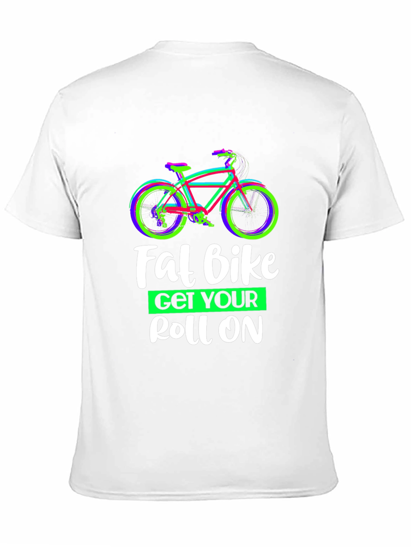 Fat Bike Get Your Roll On Graphic Tee