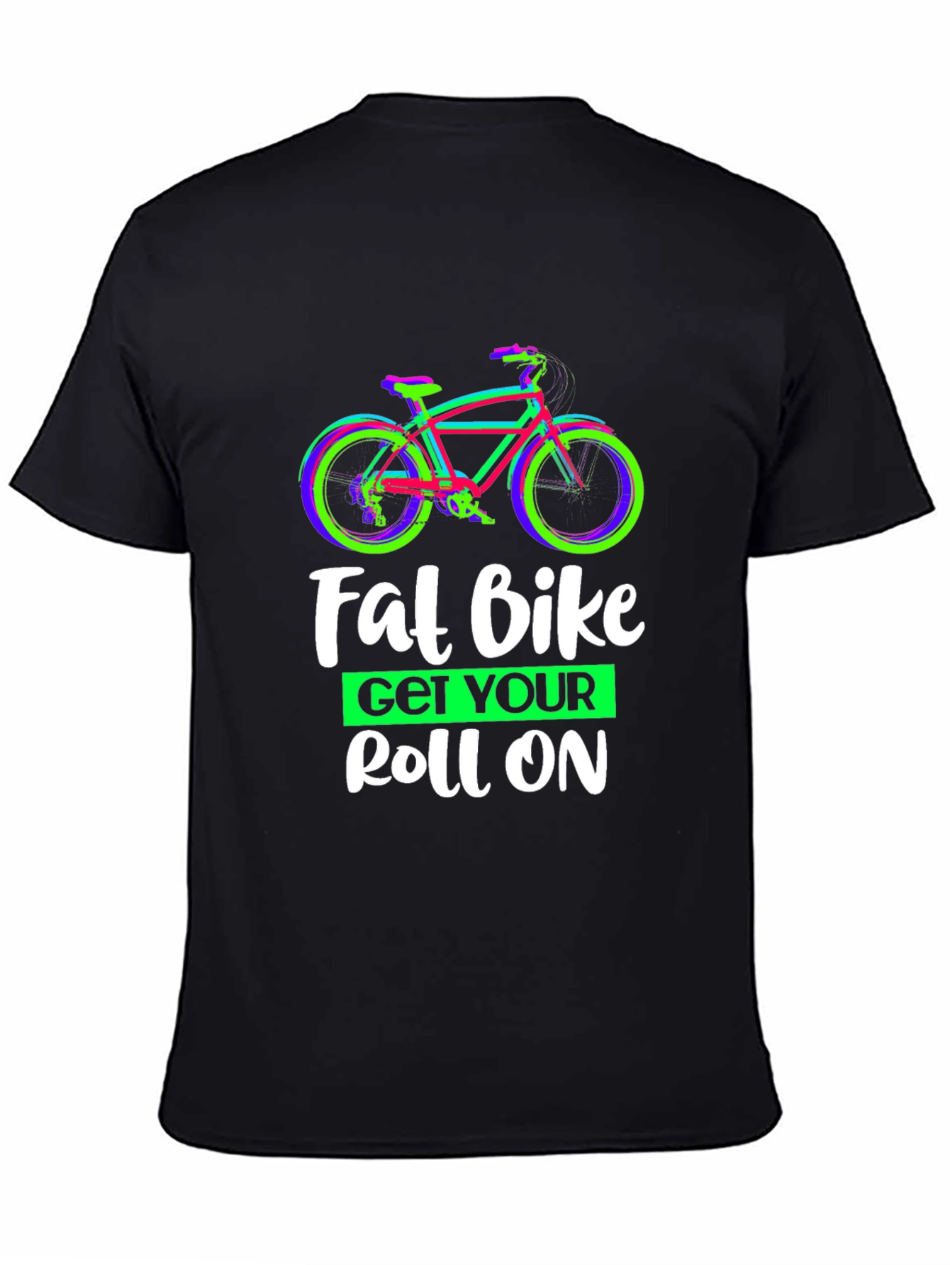 Fat Bike Get Your Roll On Graphic Tee