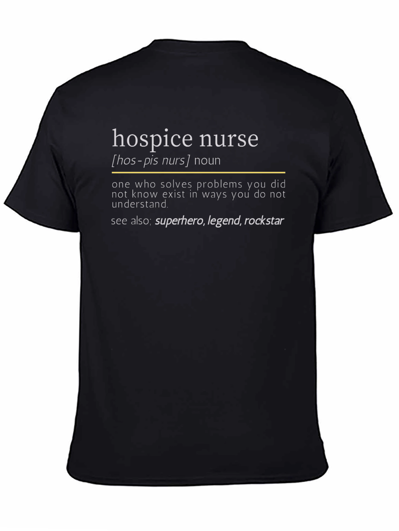 Hospice Nurse Definition T-Shirt - Superhero Nurse Tee