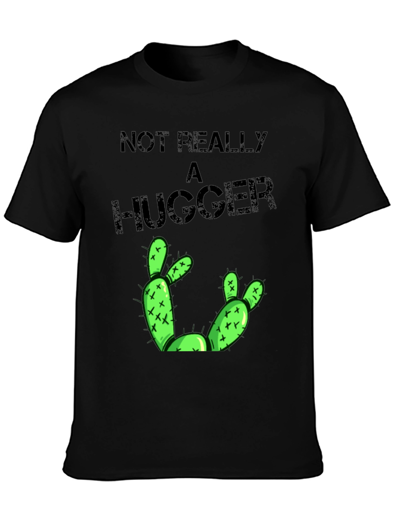 Not Really A Hugger Cactus Graphic T-Shirt