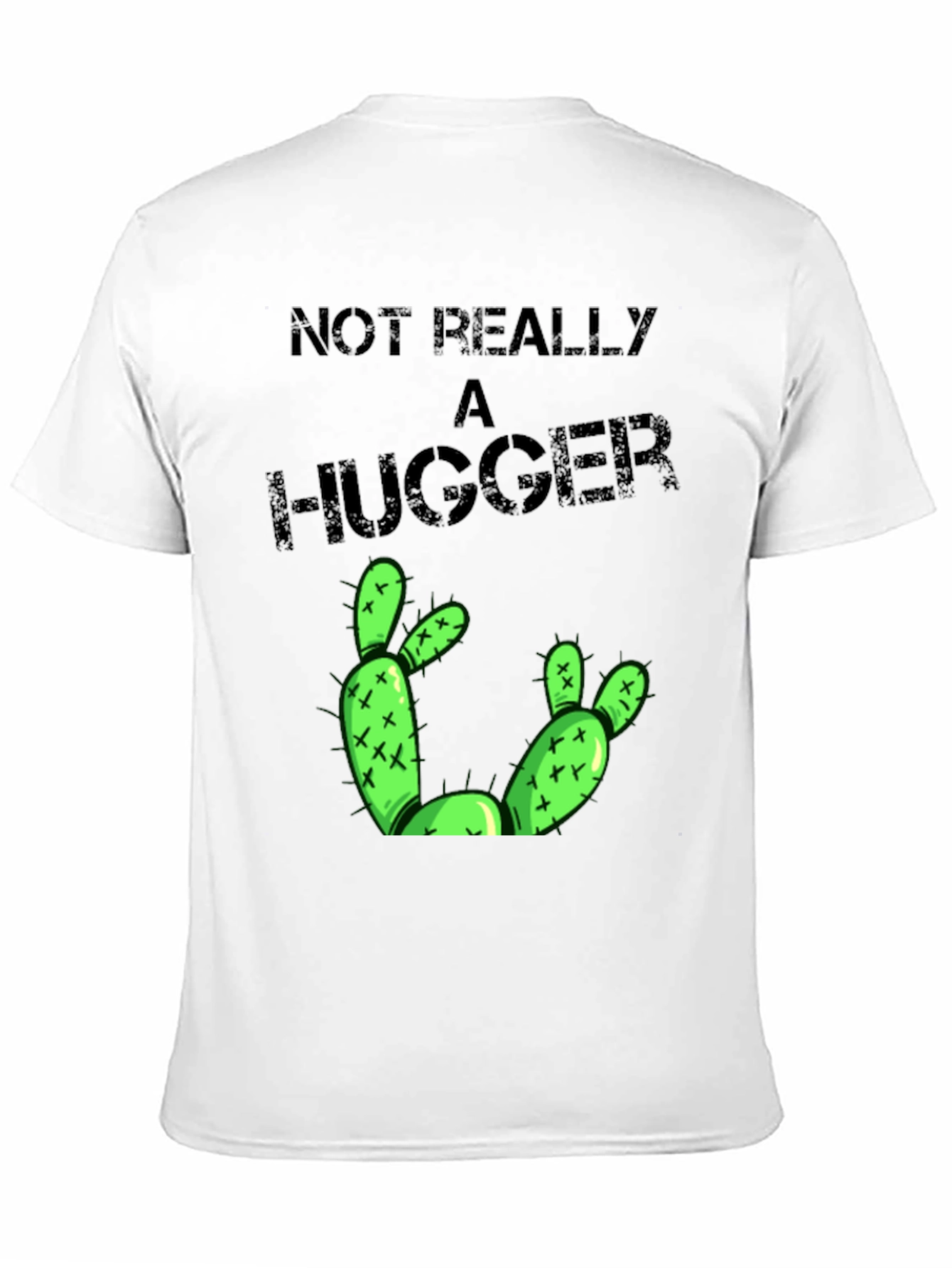 Not Really A Hugger Cactus Graphic T-Shirt