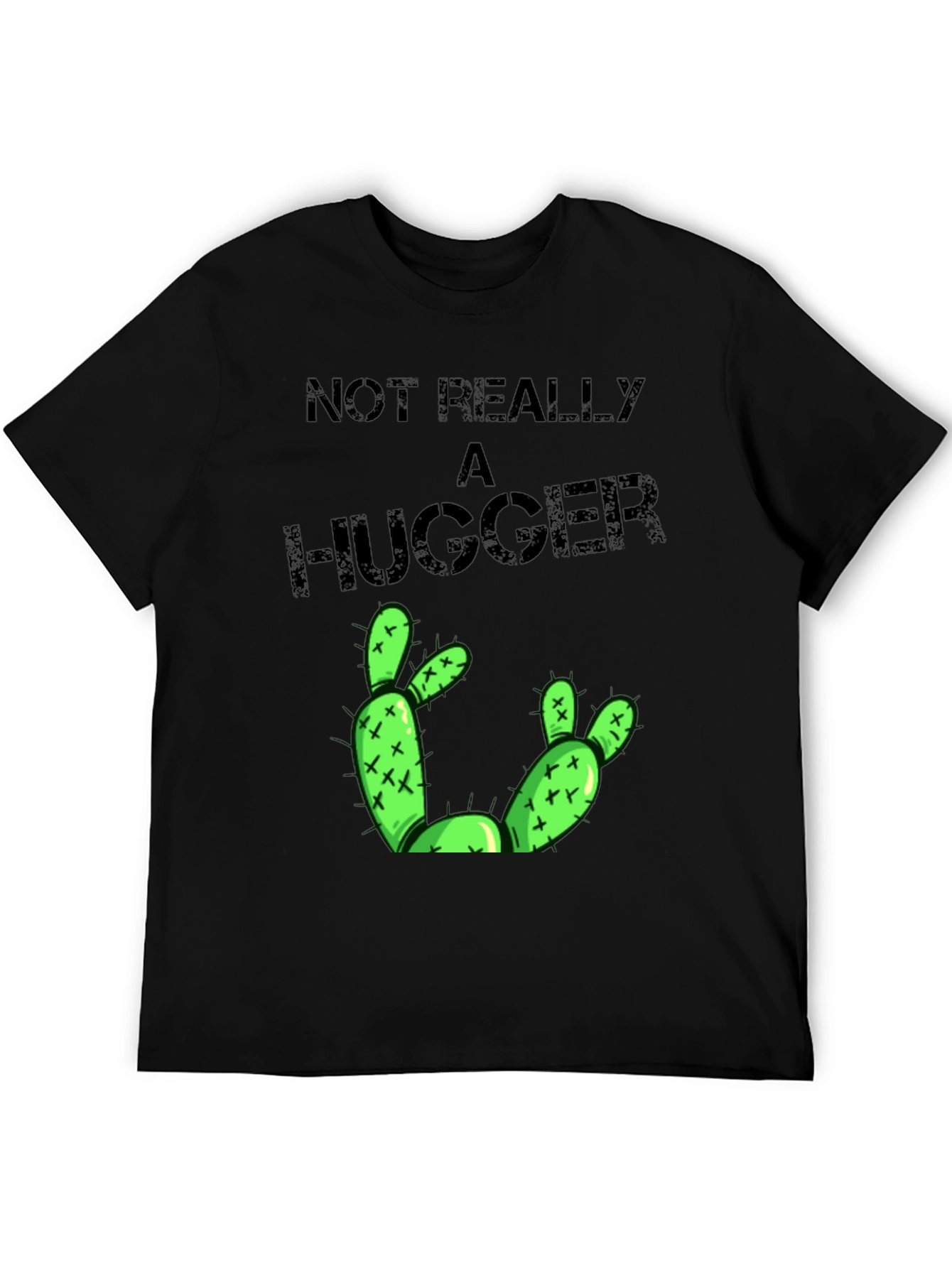 Not Really A Hugger Cactus Graphic T-Shirt