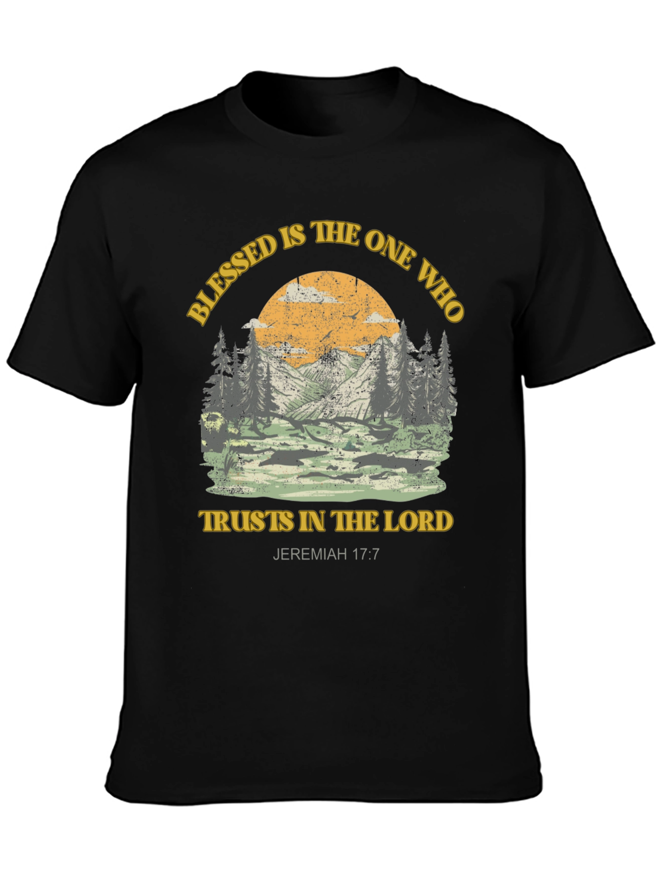 Blessed T-Shirt: Trust in the Lord Jeremiah 17:7