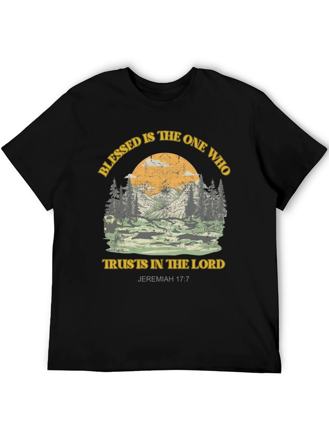 Blessed T-Shirt: Trust in the Lord Jeremiah 17:7