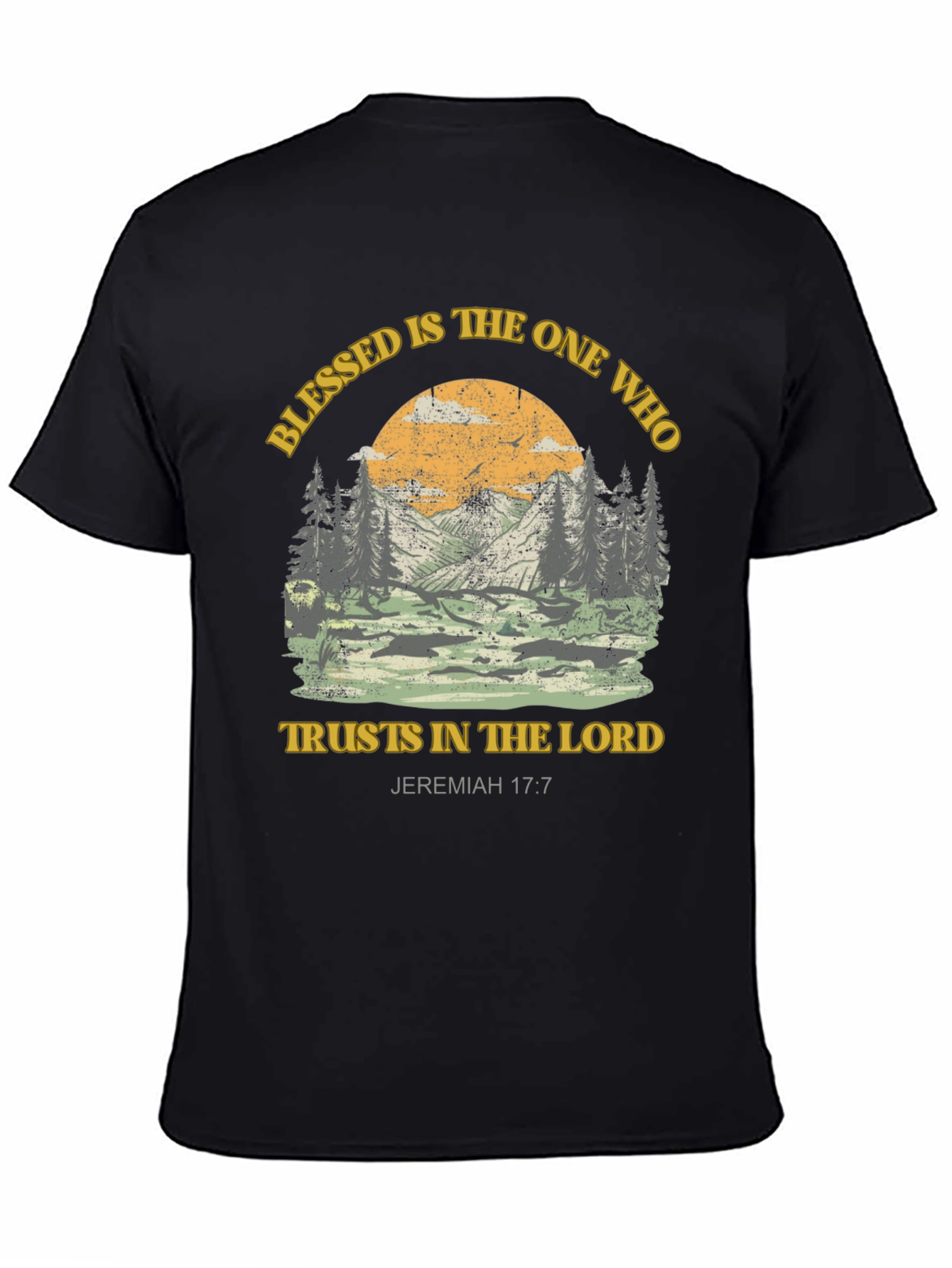 Blessed T-Shirt: Trust in the Lord Jeremiah 17:7