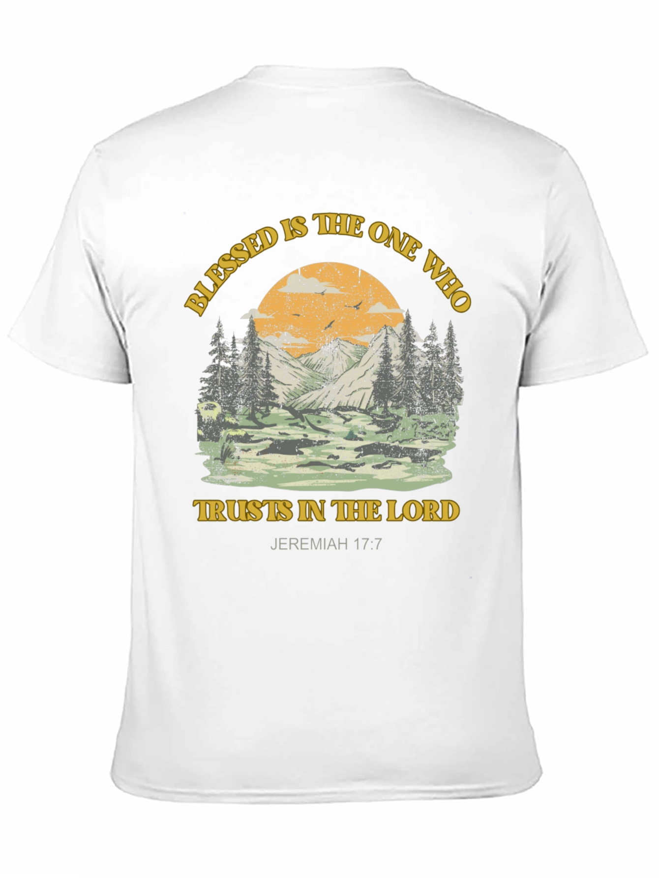Blessed T-Shirt: Trust in the Lord Jeremiah 17:7