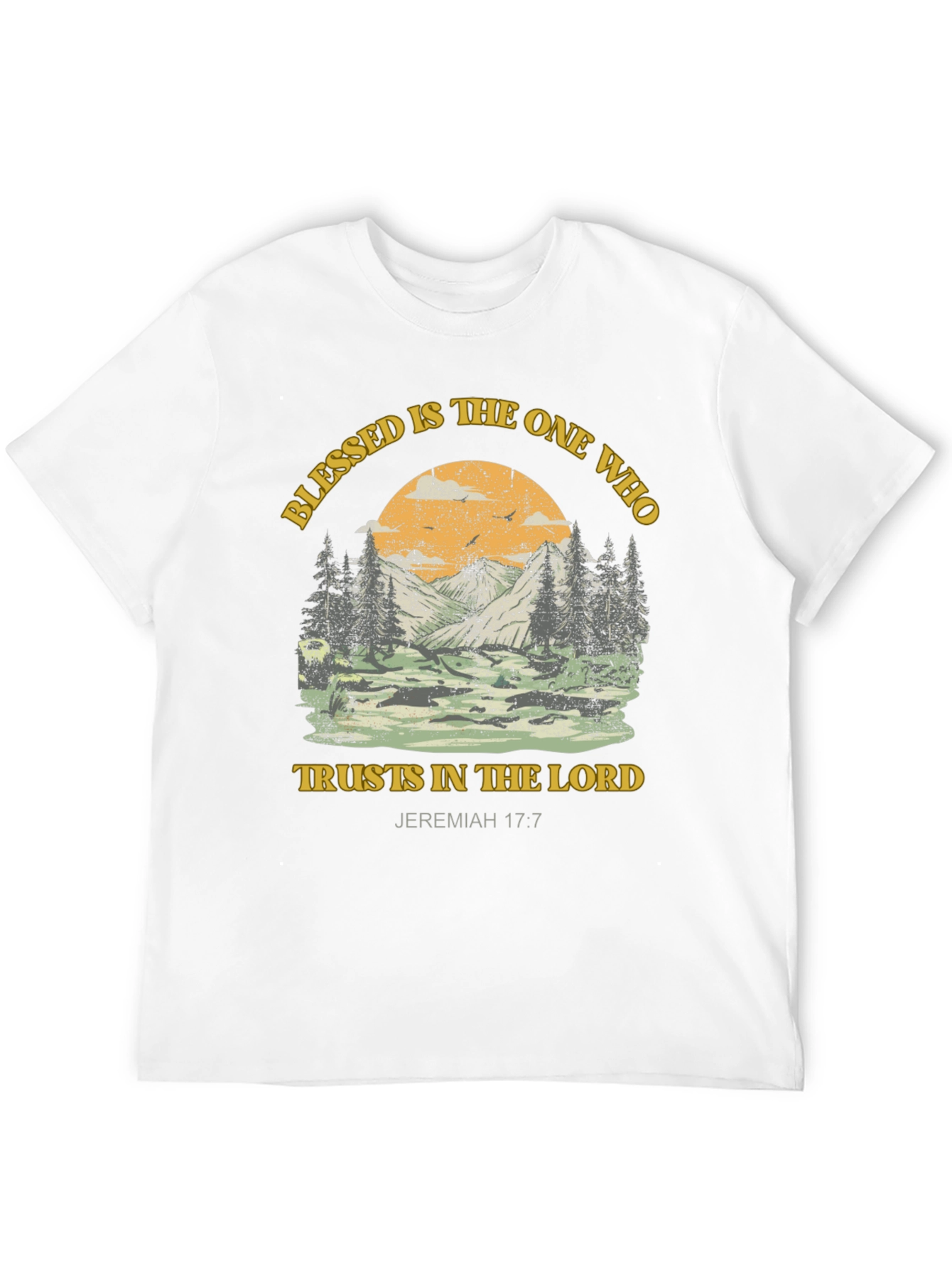 Blessed T-Shirt: Trust in the Lord Jeremiah 17:7