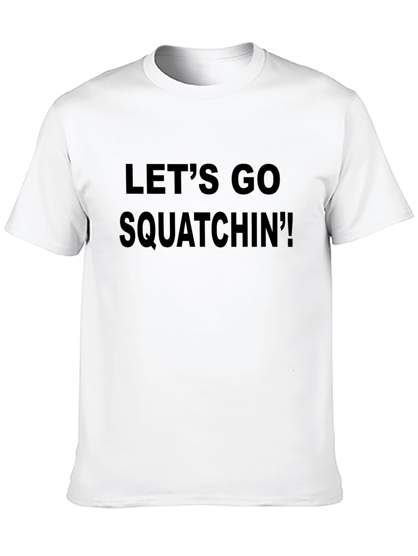Lets Go Squatchin Tee