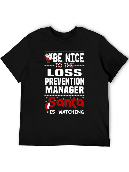 Be Nice to the Loss Prevention Manager Santa Watching T-Shirt