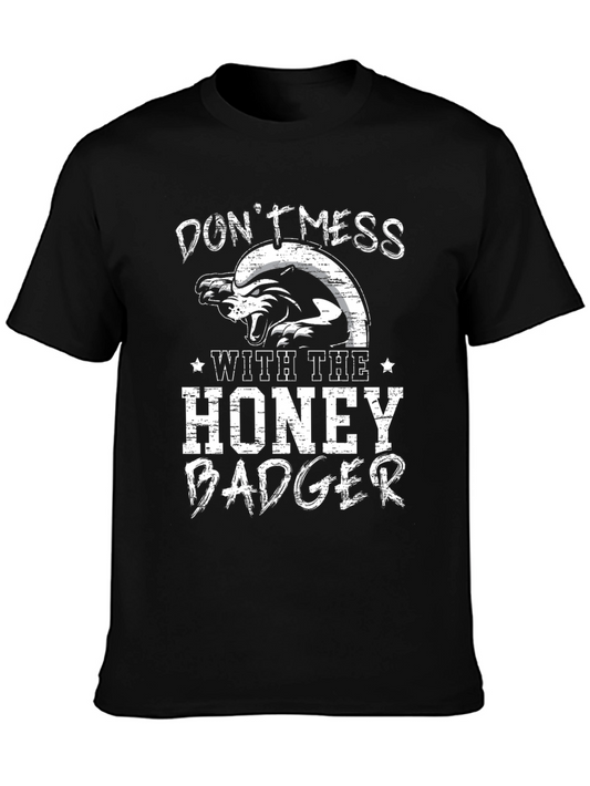 Dont Mess With The Honey Badger Graphic Tee