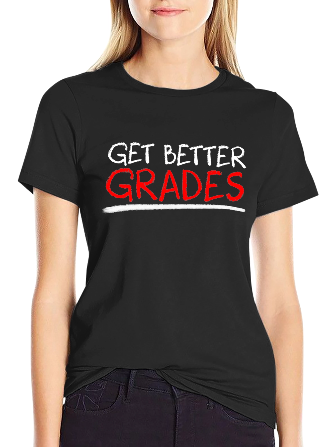 Get Better Grades Graphic T-Shirt