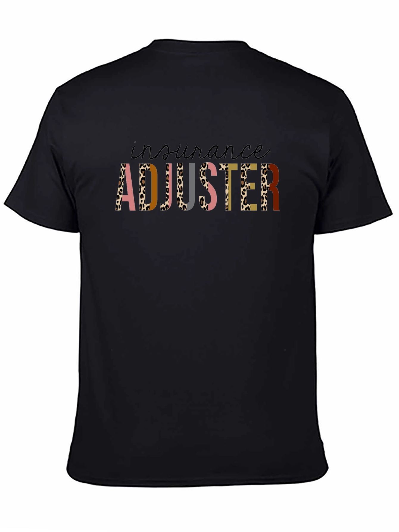 Insurance Adjuster T-Shirt - Leopard Print Letters