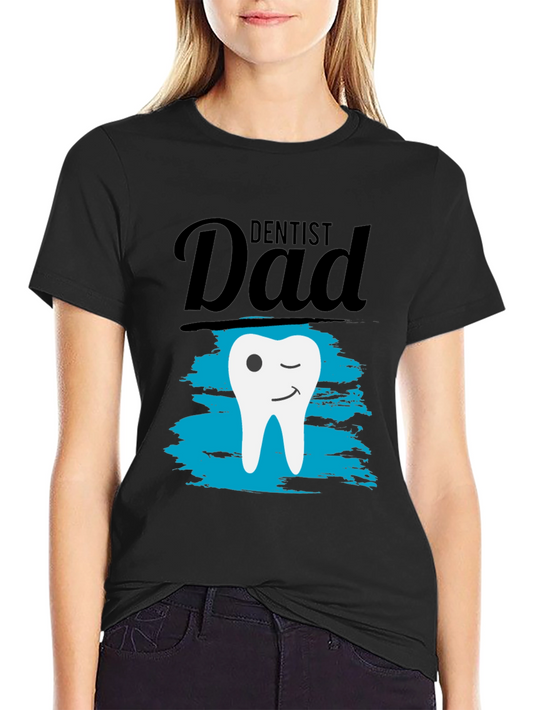 Dentist Dad T-Shirt - Fun Dental Tee for Dads