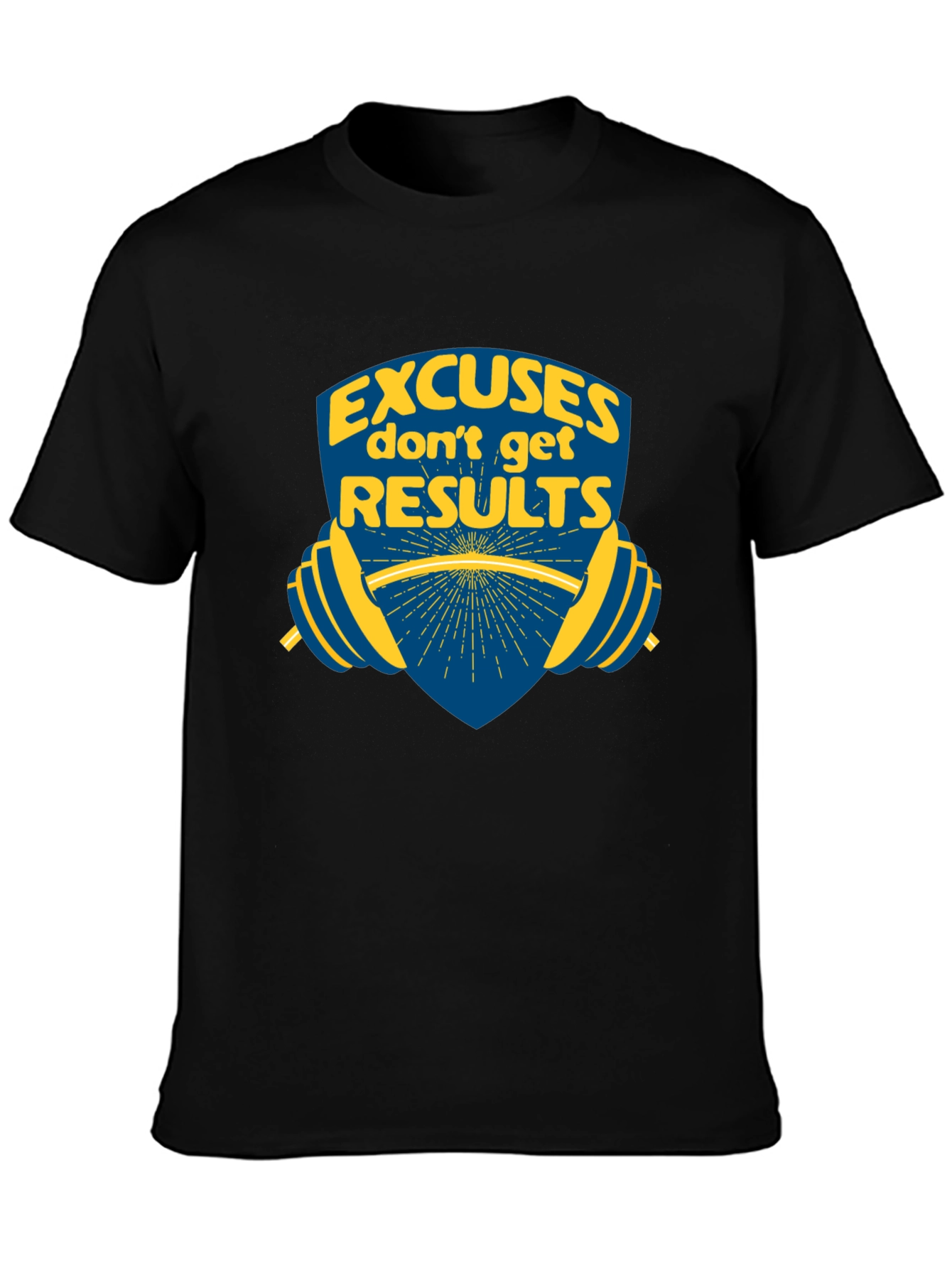 Excuses Dont Get Results Graphic Tee