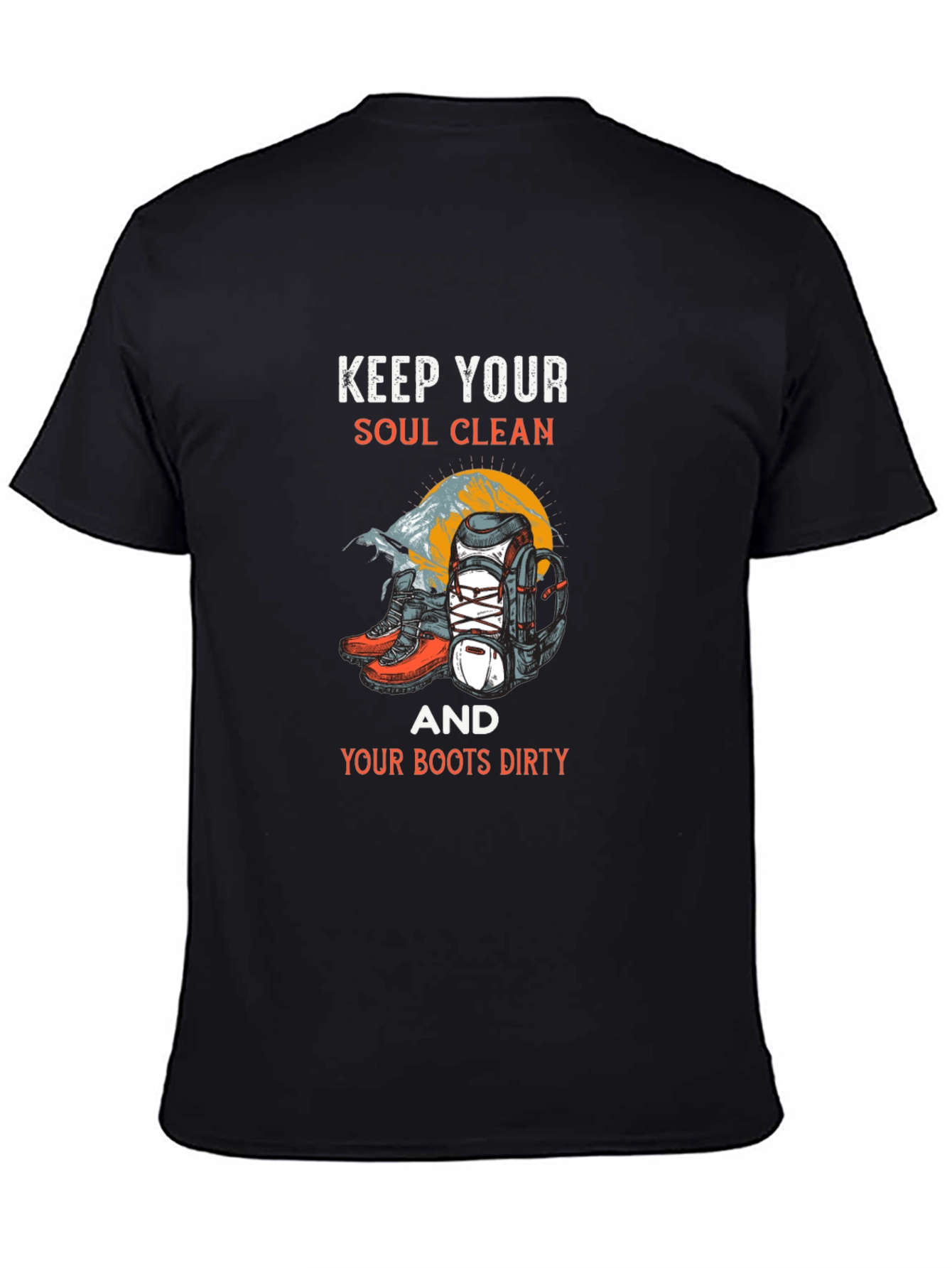 Keep Your Soul Clean Hiking Graphic T-Shirt