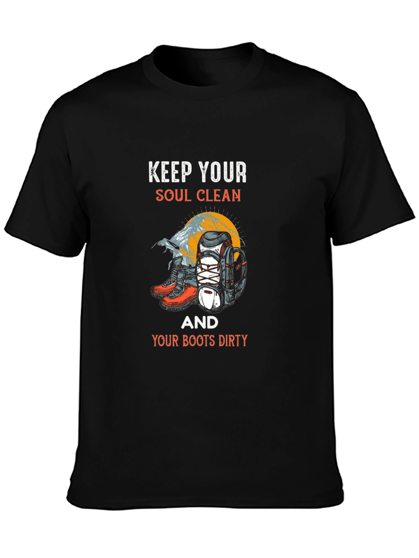 Keep Your Soul Clean Hiking Graphic T-Shirt