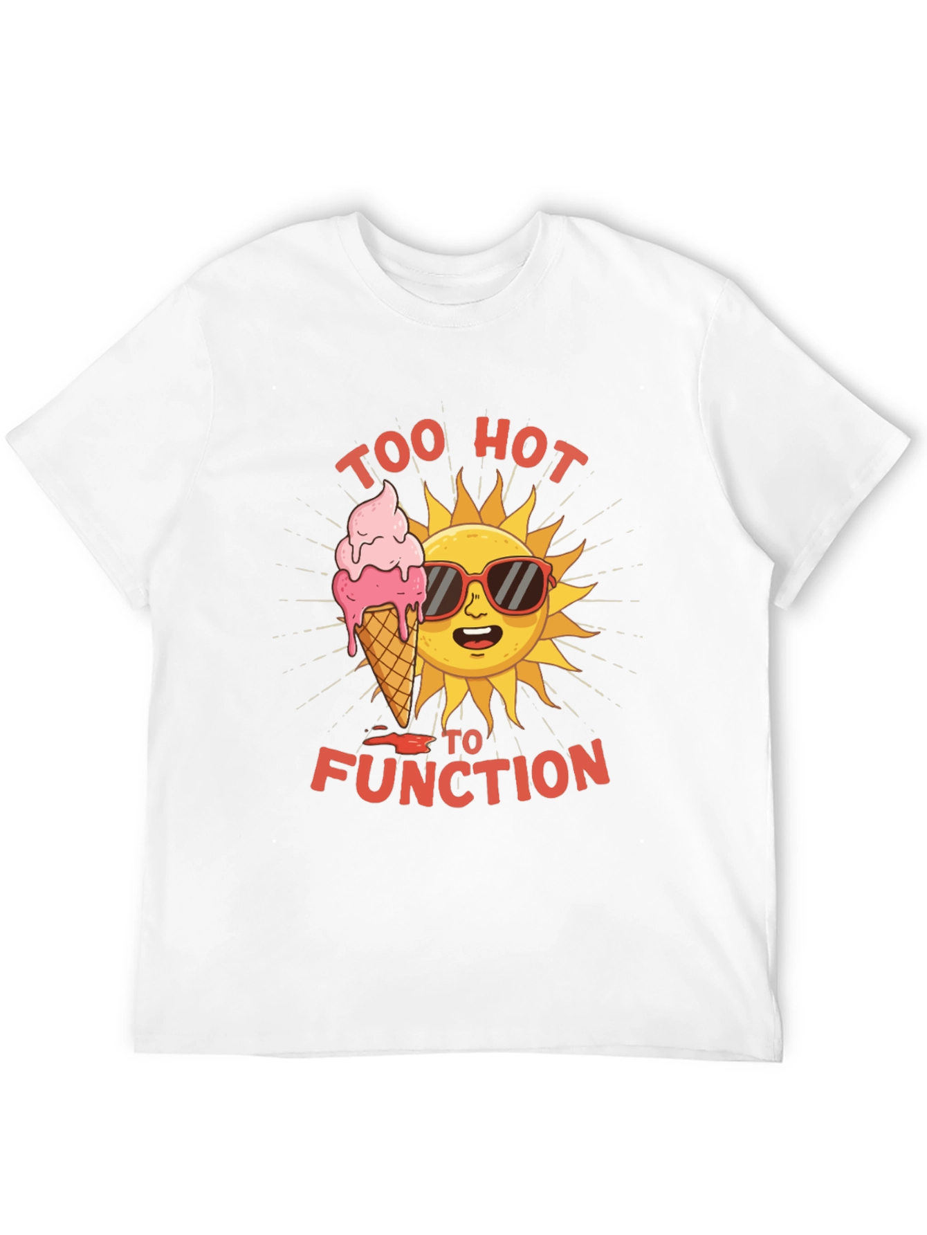 Too Hot to Function Graphic T-Shirt