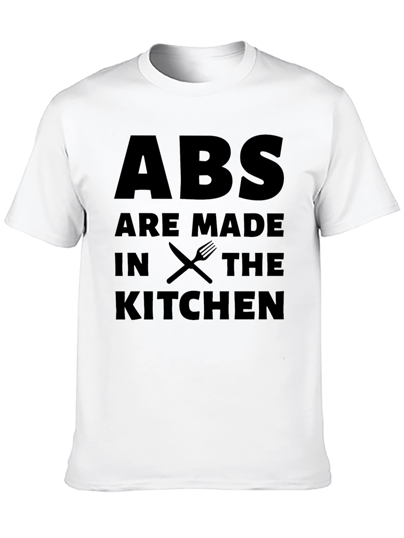Abs Are Made in the Kitchen T-Shirt