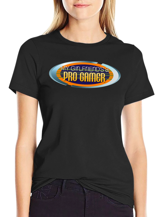 My Girlfriends A Pro Gamer Black T-Shirt