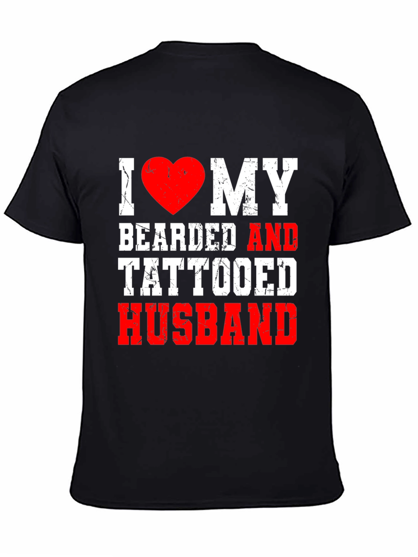I Love My Bearded and Tattooed Husband T-Shirt