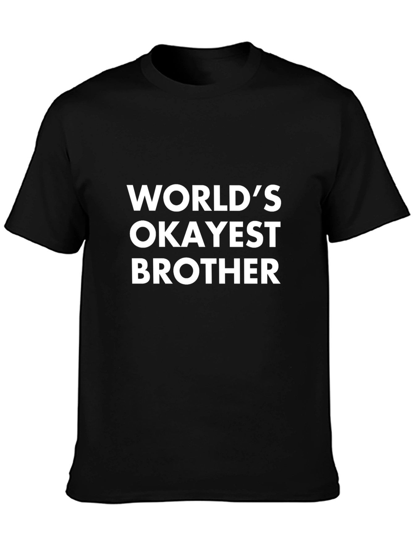 Worlds Okayest Brother - Graphic Tee