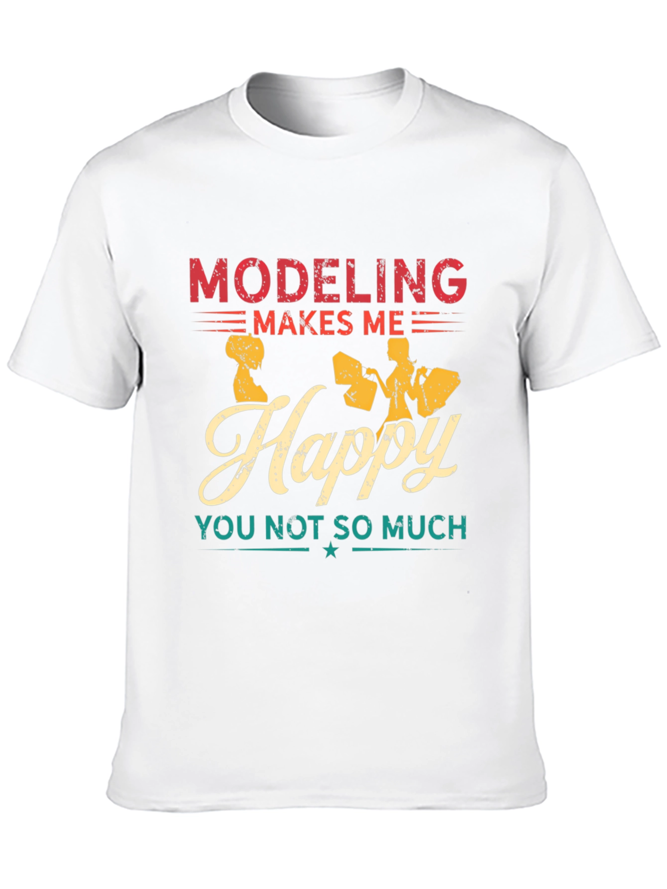 Modeling Makes Me Happy Graphic Tee